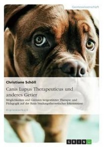 Canis Lupus Therapeuticus Und Anderes Getier