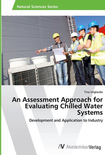 An Assessment Approach for Evaluating Chilled Water Systems
