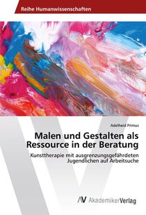 Malen und Gestalten als Ressource in der Beratung