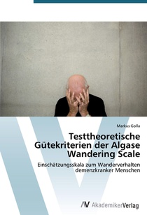 Testtheoretische Gutekriterien der Algase Wandering Scale