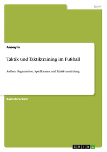 Taktik und Taktiktraining im Fußball