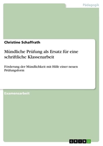 Mündliche Prüfung als Ersatz für eine schriftliche Klassenarbeit