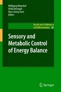 Sensory and Metabolic Control of Energy Balance