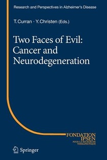 Two Faces of Evil: Cancer and Neurodegeneration