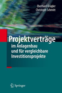 Projektvertrage im Anlagenbau und fur vergleichbare Investitionsprojekte