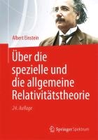 Uber die spezielle und die allgemeine Relativitatstheorie