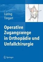 Operative Zugangswege in Orthopadie und Unfallchirurgie