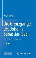 Die Grenzgange Des Johann Sebastian Bach voorzijde