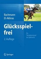 Glucksspielfrei - Ein Therapiemanual bei Spielsucht