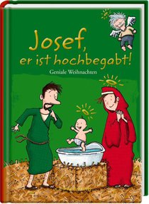 Josef, er ist hochbegabt!