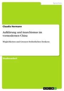 Aufklärung und Anarchismus im vormodernen China