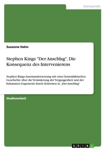 Stephen Kings Der Anschlag. Die Konsequenz des Intervenierens