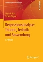 Angewandte Regressionsanalyse: Theorie, Technik und Praxis