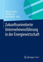 Zukunftsorientierte Unternehmenssteuerung in der Energiewirtschaft