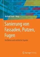 Sanierung von Fassaden, Putzen, Fugen