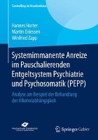 Systemimmanente Anreize Im Pauschalierenden Entgeltsystem Psychiatrie Und Psychosomatik (Pepp)