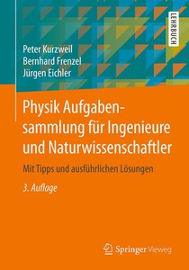 Physik Aufgabensammlung fur Ingenieure und Naturwissenschaftler