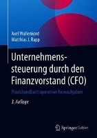 Unternehmenssteuerung durch den Finanzvorstand (CFO)