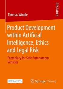 Product Development within Artificial Intelligence, Ethics and Legal Risk