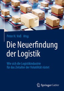 Die Neuerfindung der Logistik