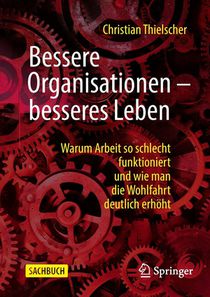 Bessere Organisationen - besseres Leben