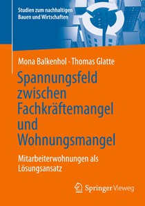 Spannungsfeld zwischen Fachkräftemangel und Wohnungsmangel