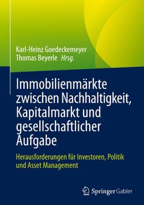 Immobilienmärkte zwischen Nachhaltigkeit, Kapitalmarkt und gesellschaftlicher Aufgabe