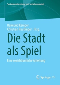 Die Stadt als Spiel