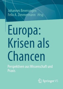 Europa: Krisen als Chancen