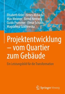 Projektentwicklung - vom Quartier zum Gebäude