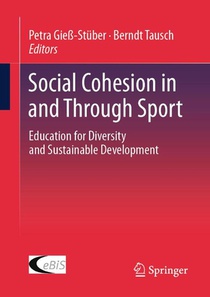 Social Cohesion in and Through Sport