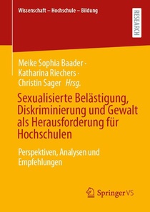 Sexualisierte Belästigung, Diskriminierung und Gewalt als Herausforderung für Hochschulen