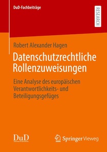Datenschutzrechtliche Rollenzuweisungen