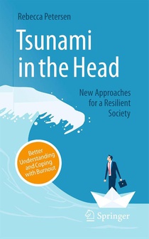 Tsunami in the Head – Better Understanding and Coping with Burnout