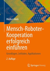 Mensch-Roboter-Kooperation erfolgreich einführen