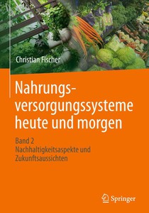 Nahrungsversorgungssysteme heute und morgen