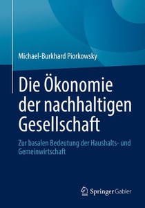 Die Ökonomie der nachhaltigen Gesellschaft