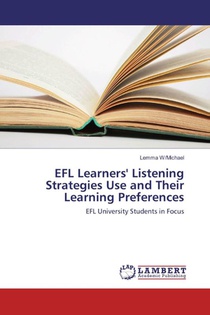 EFL Learners' Listening Strategies Use and Their Learning Preferences