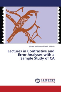 Lectures in Contrastive and Error Analyses with a Sample Study of CA