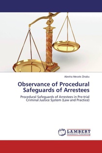 Observance of Procedural Safeguards of Arrestees