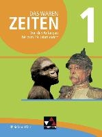 Das waren Zeiten 01 Rheinland-Pfalz. Von den Anfängen bis zum 19. Jahrhundert