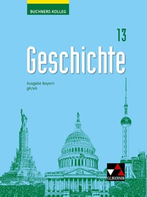 Buchners Kolleg Geschichte Bayern 13 gA/eA - neu