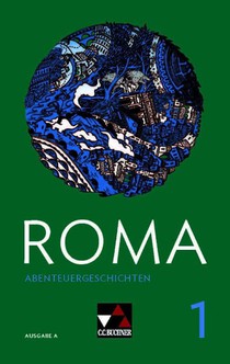 Roma A Abenteuergeschichten 1