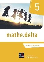 mathe.delta 5 Arbeitsheft plus Nordrhein-Westfalen