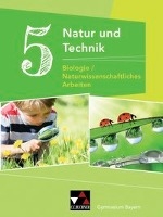 Natur und Technik 5: Biologie / Naturwissenschaftliches Arbeiten. Schülerband Gymnasium Bayern voorzijde