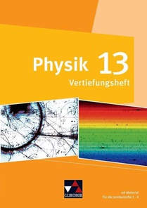Physik Bayern 13 Vertiefungsheft