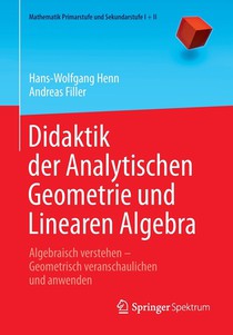 Didaktik Der Analytischen Geometrie Und Linearen Algebra