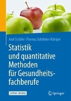 Statistik und quantitative Methoden fur Gesundheitsfachberufe
