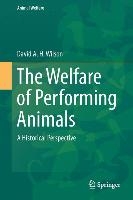 The Welfare of Performing Animals