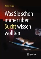 Was Sie schon immer uber Sucht wissen wollten
